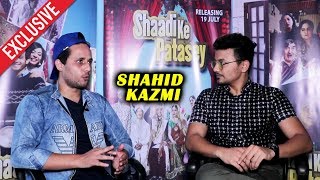 Shadi Ke Patasey | Shahid Kazmi Exclusive Interview