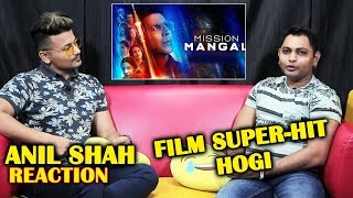 MISSION MANGAL | Akshay Kumar | Salman Khan's Biggest Fan ANIL SHAH Reaction