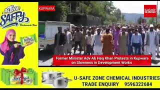 Former Minister Adv Ab Haq Khan Protests in Kupwara on Slowness in Development Works