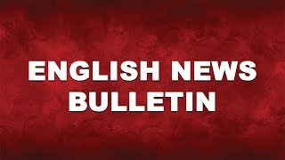 ENGLISH BULLETIN - 17th July 2019 Part 1