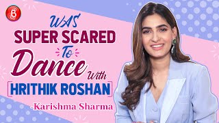 Was Super SCARED To Dance With Hrithik Roshan: Karishma Sharma