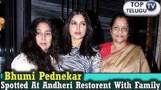 Bhumi Pednekar Spotted At Andheri Restorent With Family | BollyWood News | Top Telugu TV