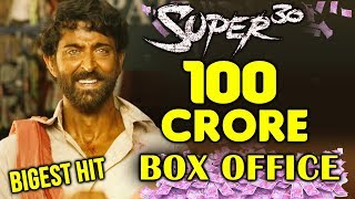 SUPER 30 Crosses 100 CRORE On 10th Day | Official Box Office Collection | Hrithik Roshan