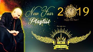 2019 नया साल की विशेष प्लेलिस्ट - NEW YEAR SPECIAL PLAYLIST 2019 | JAI GURUJI