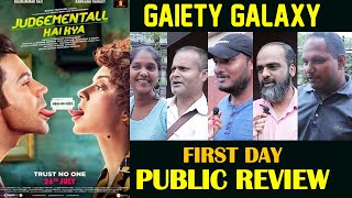Judgementall Hai Kya PUBLIC REVIEW | Gaiety Galaxy Theatre | Kangana Ranaut | Rajkummar Rao