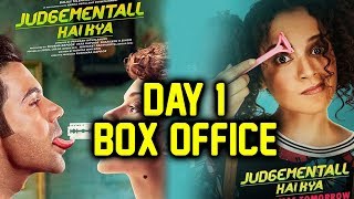 Judgmentall Hai Kya | 1ST DAY COLLECTION | Box Office Prediction | Kangana | Rajkummar