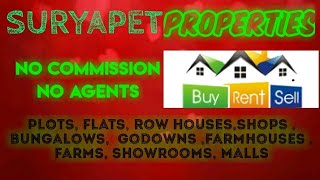 SURYAPET   PROPERTIES - Sell |Buy |Rent | - Flats | Plots | Bungalows | Row Houses | Shops|