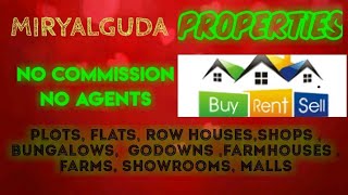 MIRYALGUDA PROPERTIES - Sell |Buy |Rent | - Flats | Plots | Bungalows | Row Houses | Shops|