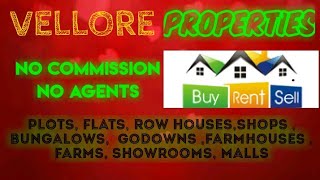 VELLORE PROPERTIES - Sell |Buy |Rent | - Flats | Plots | Bungalows | Row Houses | Shops|