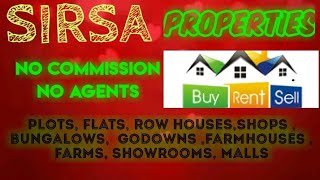 SIRSA  PROPERTIES - Sell |Buy |Rent | - Flats | Plots | Bungalows | Row Houses | Shops|