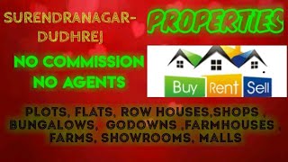 SURENDRANAGAR  - DUDHREJ  PROPERTIES - Sell |Buy |Rent | - Flats | Plots | Bungalows | Row Houses |