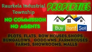 RAURKELA I TOWNSHIP    PROPERTIES - Sell |Buy |Rent | - Flats | Plots | Bungalows | Row Houses | Sho
