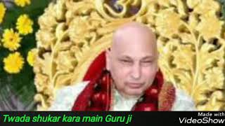 Twada shukar kara main Guru ji - guru ji new bhajan by puneet khurana.
