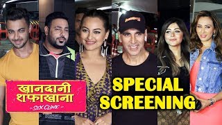 Khandaani Shafakhana Special Screening | Akshay Kumar, Sonakshi Sinha, Badshah