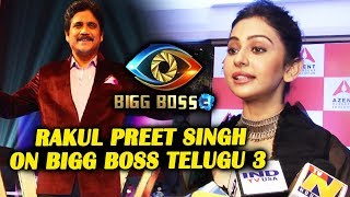 Rakul Preet Singh Finally Breaks Silence On Entering Bigg Boss Telugu 3 | Nagarjuna