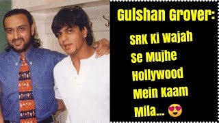 Gulshan Kumar Thanked SRK For Helping Him To His Hollywood Career!