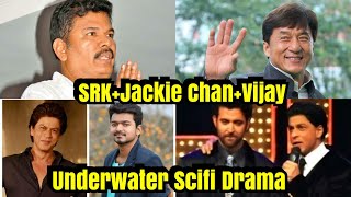 SRK To Work With Jackie Chan And Thalapathy Vijay InS Shankars Underwater Scifi Drama!