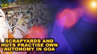 Scrapyards and Huts practise own autonomy, Concerns raises over illegal electricity connections