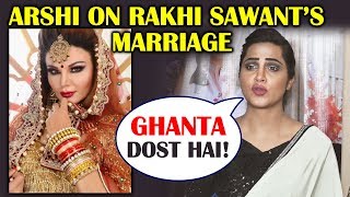 Arshi Khan Reaction On Rakhi Sawant Marrying An NRI
