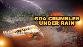 As Goa Crumbles Under Rain, CM Says Everything Is Under Control- Watch Our Exclusive Ground Report