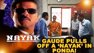 WATCH: Gaude Pulls Off a 'Nayak' In Ponda!