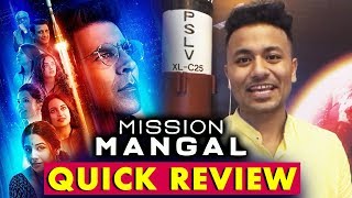 Mission Mangal Movie QUICK REVIEW | Akshay Kumar, Vidya Balan, Sonakshi, Taapsee