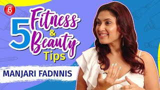 5 Fitness Tips & Beauty Hacks By Manjari Fadnnis