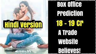 Saaho Box Office Prediction Day 1 In Hindi VERSION? By A Trade Website