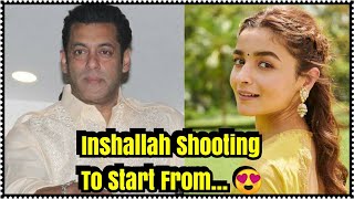 Salman Khan Inshallah Movie Shooting  To Be Started From August 2019