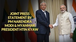 PM Modi in joint press statement with President of Myanmar, Mr. Htin Kyaw | PMO