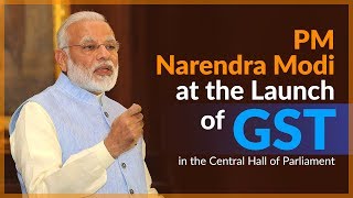 PM Narendra Modi at the Launch of GST in the Central Hall of Parliament | PMO