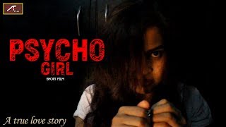 PSYCHO GIRL || GF BF - True Heart Touching Love Story - Short Film - Latest Hindi Short Movie (2019)