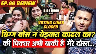 Bigg Boss FOOLED Audience By Closing Voting Lines? OR There's More | Bigg Boss Marathi 2 Ep88 Review