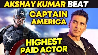 Akshay Kumar Becomes HIGHEST PAID Bollywood Actor, Beats Captain America