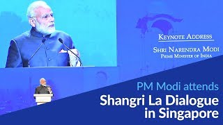 PM Modi attends Shangri La Dialogue in Singapore | PMO