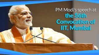 PM Modi's speech at the 56th Convocation of the Indian Institute of Technology, Mumbai | PMO