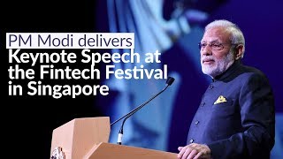 PM Modi delivers keynote speech at the Fintech Festival in Singapore | PMO