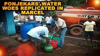 Ponjekars' water woes replicated in Marcel