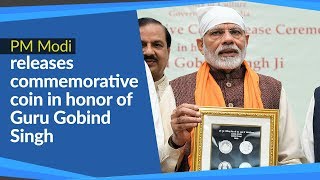 PM Modi releases commemorative coin in honor of Guru Gobind Singh in New Delhi | PMO