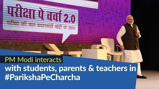 PM Modi interacts with students, parents & teachers in 'Pariksha Pe Charcha 2.0' | PMO
