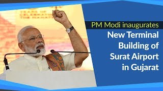 PM Modi's speech at the inauguration of New Terminal Building of Surat Airport in Gujarat | PMO