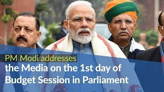 PM Modi addresses the media on the 1st day of Budget Session in Parliament | PMO