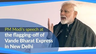 PM Modi's speech at the flagging off of Vande Bharat Express in New Delhi | PMO