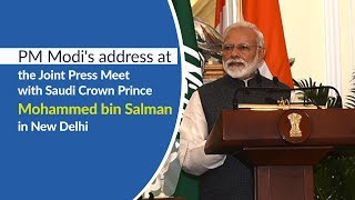 PM Modi's address at the Joint Press Meet with Saudi Crown Prince Mohammed bin Salman in New Delhi