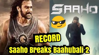 Saaho Breaks This Baahubali 2 Record Before The Release