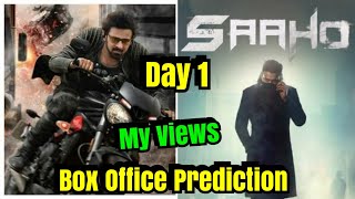 Saaho Movie Box Office Prediction Day 1 In India My View
