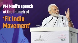 PM Modi's speech at the launch of 'FIT India Movement' in New Delhi | PMO