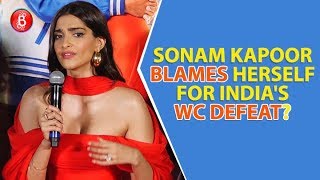 Did Sonam Kapoor Just Blame Herself For India's Defeat At Cricket World Cup?