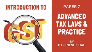 Introduction to GST by Prof. Jinesh Shah