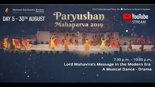 Day 5 – Evening | Mahavira Janma Celebrations |Paryushan Mahaparva 2019|Pujya Gurudevshri Rakeshbhai
